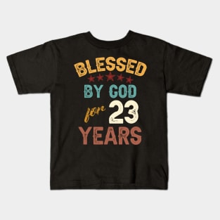 blessed by god for 23 years Kids T-Shirt